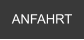 ANFAHRT