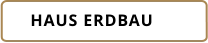 HAUS ERDBAU